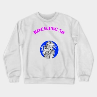 ROCKING 50 Crewneck Sweatshirt